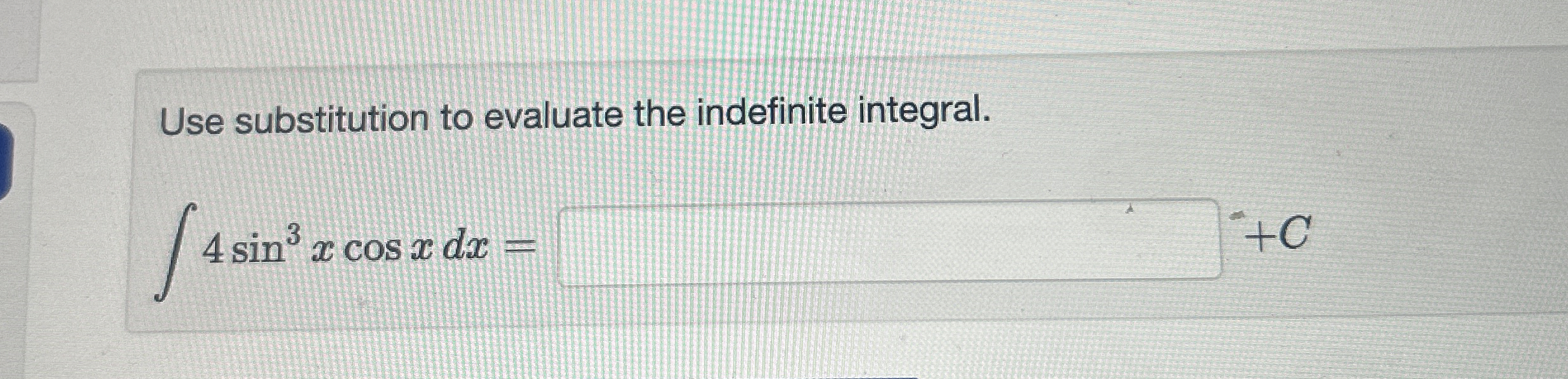 Solved Use Substitution To Evaluate The Indefinite 