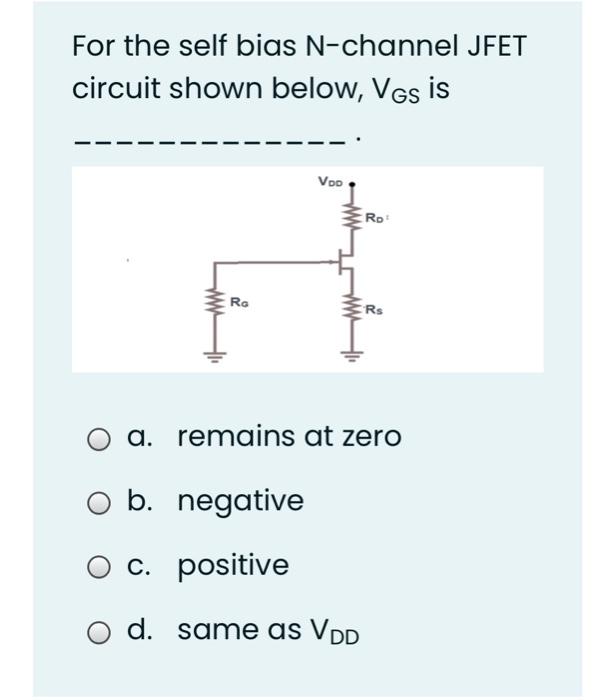 Solved For the self bias N-channel JFET circuit shown below, | Chegg.com