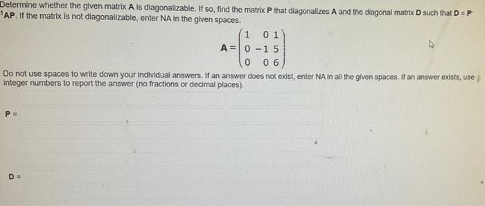 Solved Determine whether the given matrix A is | Chegg.com