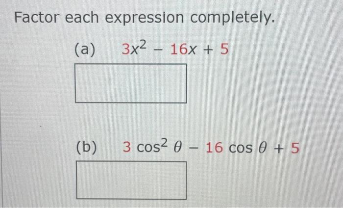 solved-factor-each-expression-completely-a-3x2-16x-5-b-chegg