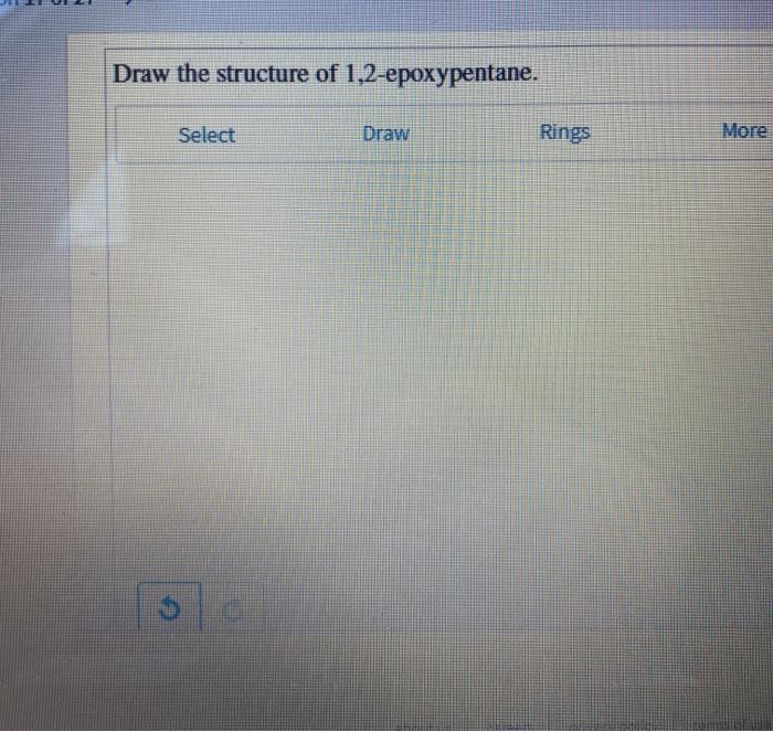 Solved Draw the structure of 1,2epoxypentane. Select Draw