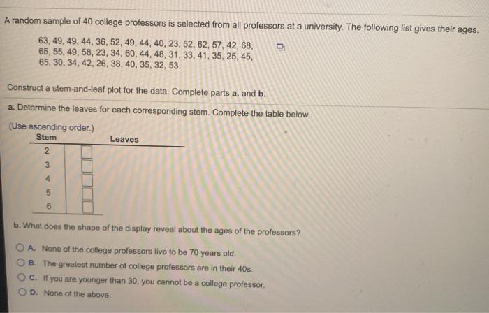 Solved A random sample of 40 college professors is selected | Chegg.com