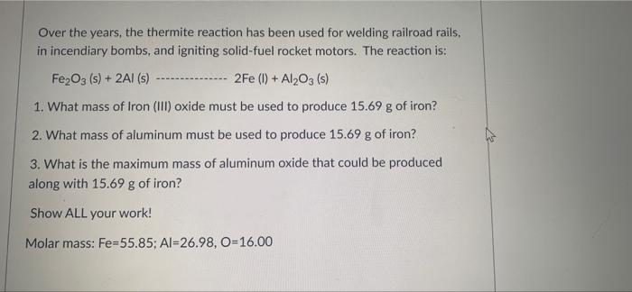 Solved Over The Years, The Thermite Reaction Has Been Used | Chegg.com