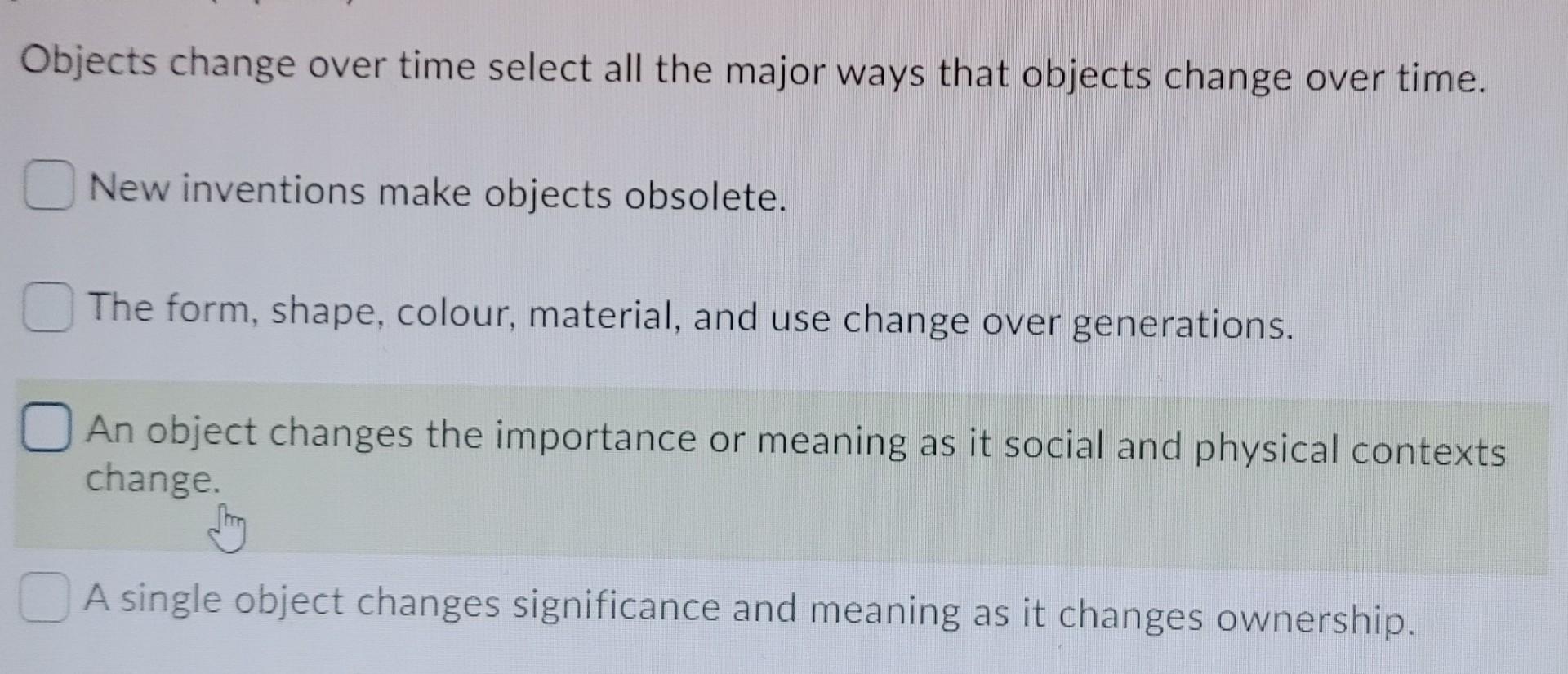 solved-objects-change-over-time-select-all-the-major-ways-chegg