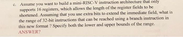 Solved c. Assume you want to build a mini-RISC-V instruction | Chegg.com