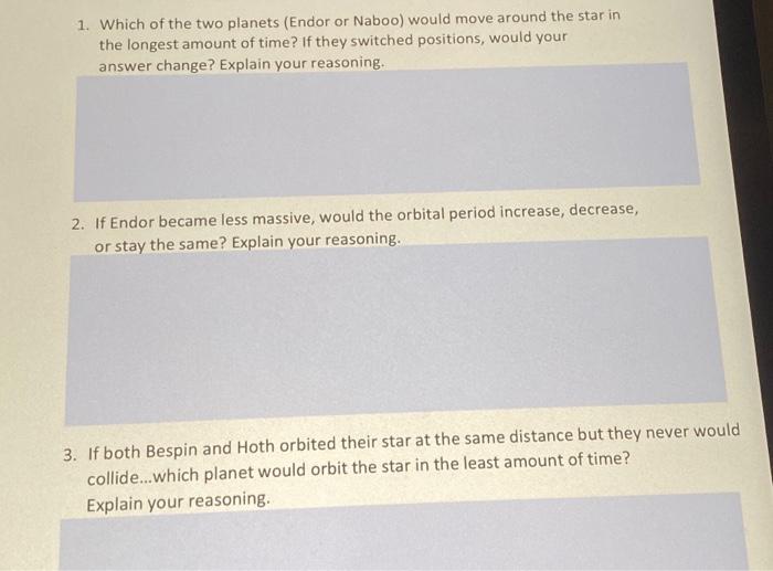 Solved 1. Which of the two planets (Endor or Naboo) would | Chegg.com