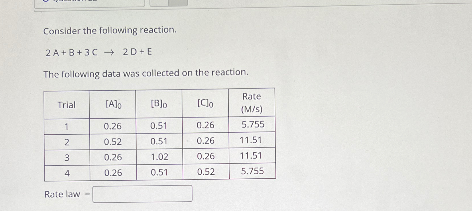 Solved Consider the following reaction.2A+B+3C→2D+EThe | Chegg.com