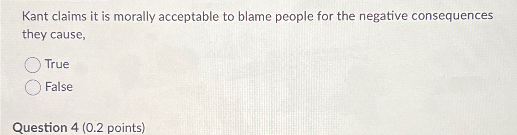 Solved Kant claims it is morally acceptable to blame people | Chegg.com