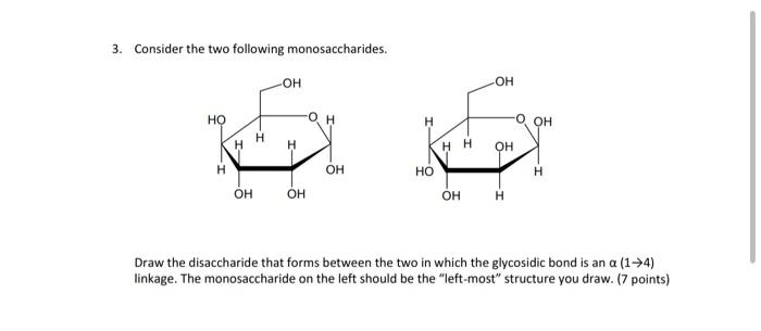 Solved 3. Consider The Two Following Monosaccharides, он он | Chegg.com