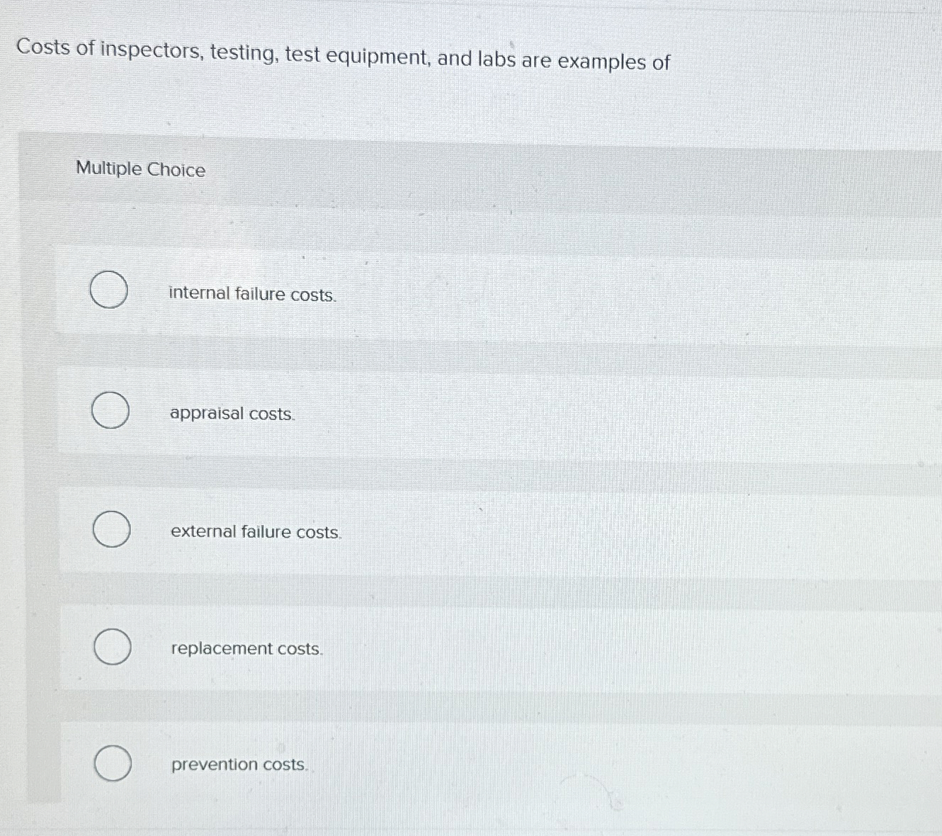Solved Costs of inspectors, testing, test equipment, and