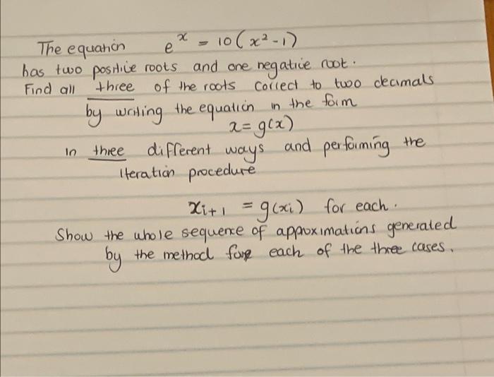 Solved χ The equation e - 10(x²-,) has two posmice roots and | Chegg.com