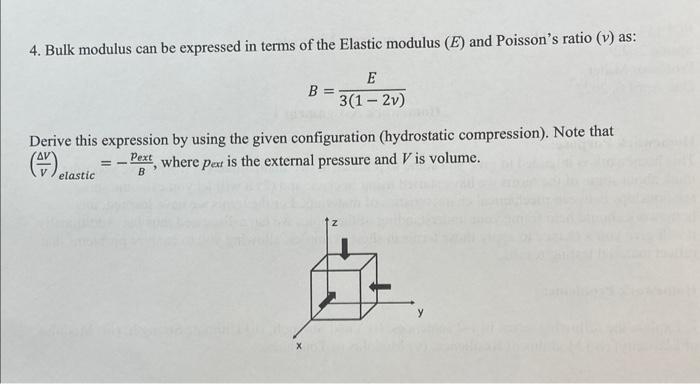 Solved 4. Bulk modulus can be expressed in terms of the | Chegg.com