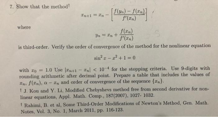 Solved 7. Show that the method In+1 = en [r la f(yn) - f(n) | Chegg.com