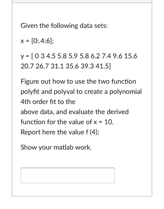 Solved Given the following data sets: x = [0:.4:6); y=[0 3 | Chegg.com