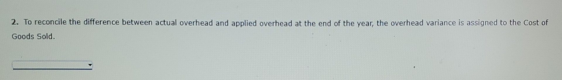 Solved To reconcile the difference between actual overhead | Chegg.com