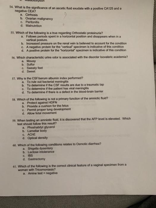 54. What is the significance of an ascetic fluid exudate with a positive CA125 and a negative CEA? a. Cirrhosis b. Ovarian ma