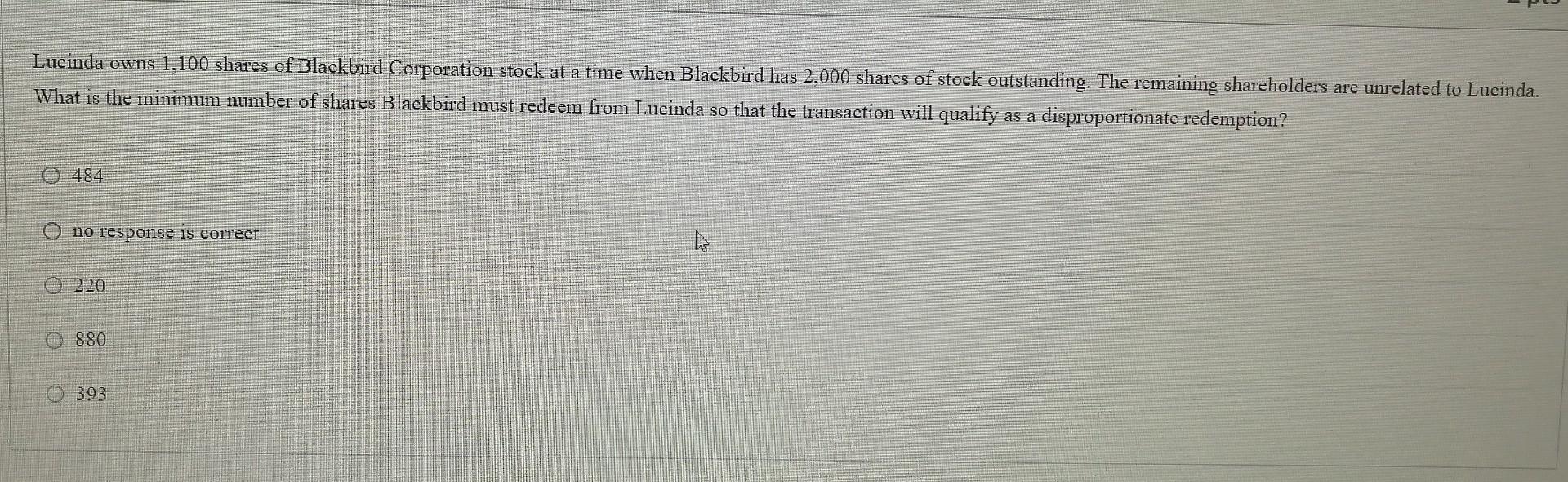 Solved Lucinda owns 1,100 shares of Blackbird Corporation | Chegg.com