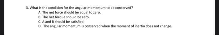 Solved 3. What is the condition for the angular momentum to | Chegg.com