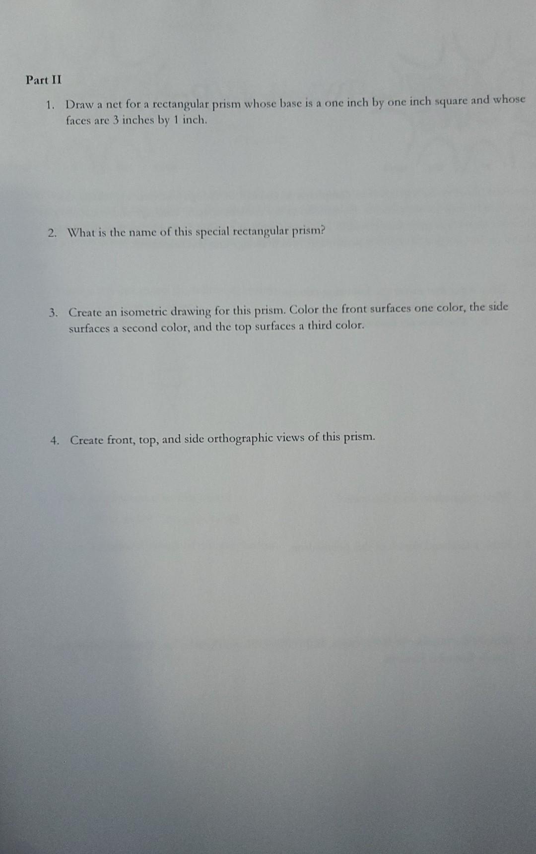 Solved Part II 1. Draw a net for a rectangular prism whose | Chegg.com