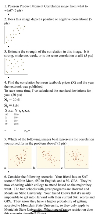 Solved 1. Pearson Product Moment Correlation range from what | Chegg.com