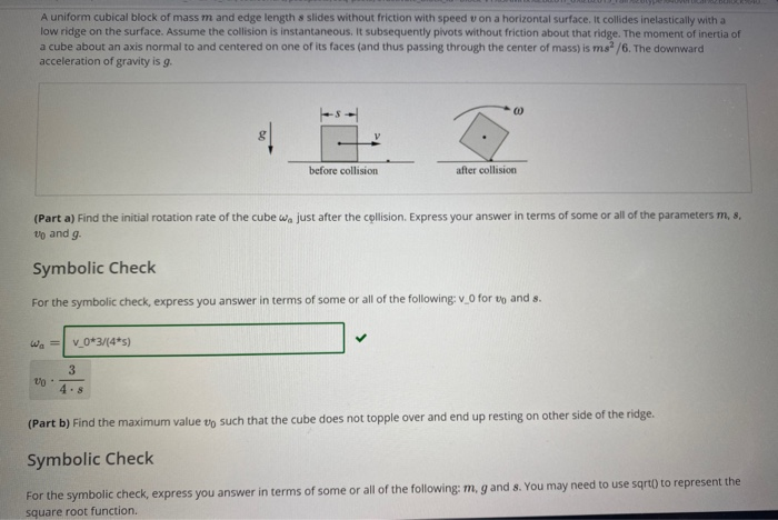 Solved A Uniform Cubical Block Of Mass Mand Edge Length 8 Chegg Com