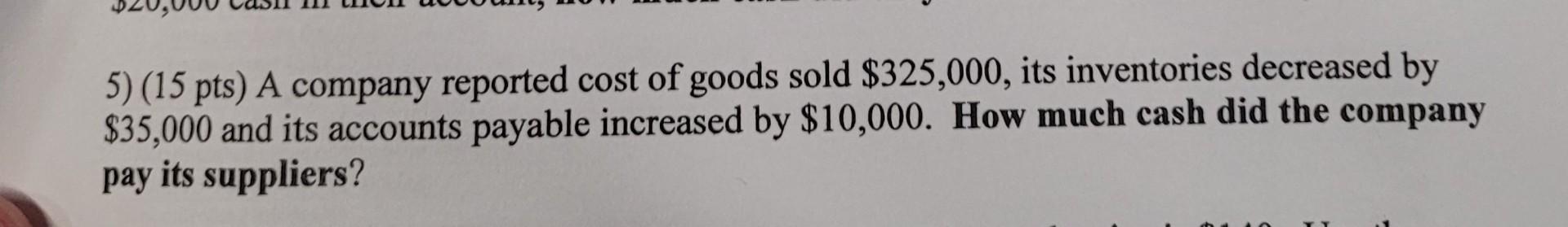 solved-5-15-pts-a-company-reported-cost-of-goods-sold-chegg