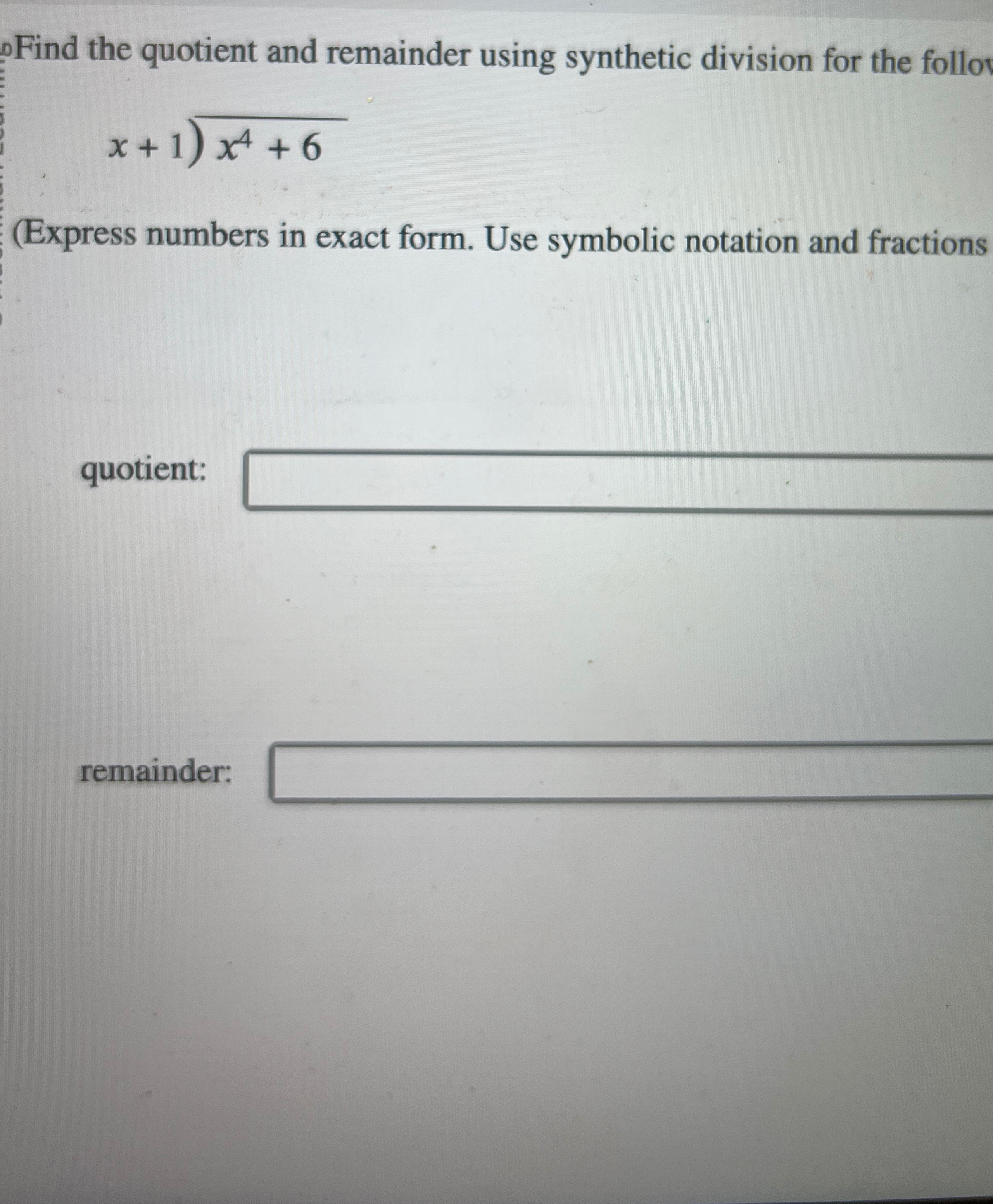 Find the quotient and remainder using synthetic | Chegg.com