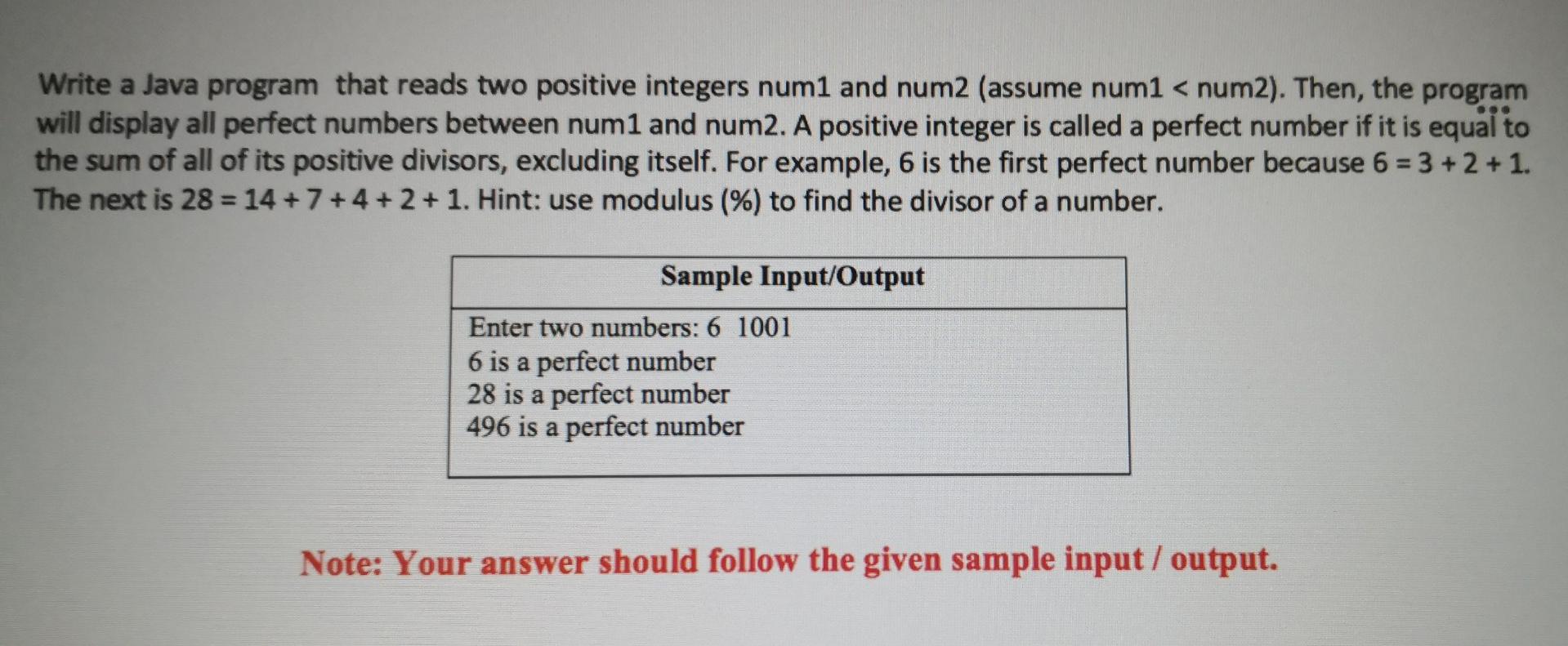Solved Write a Java program that reads two positive integers | Chegg.com