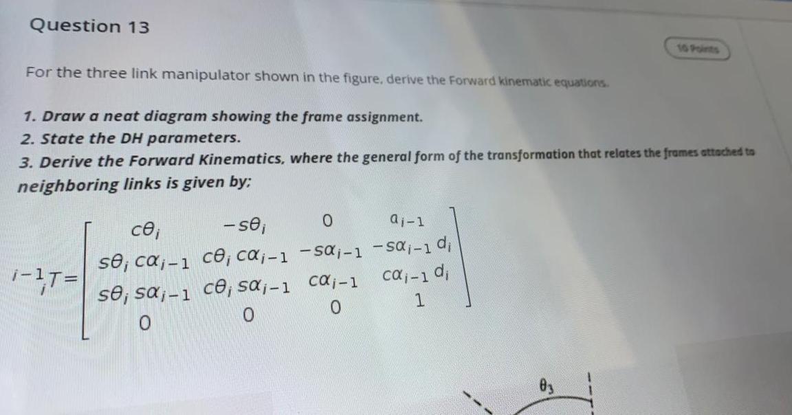 Solved Question 13 For the three link manipulator shown in | Chegg.com