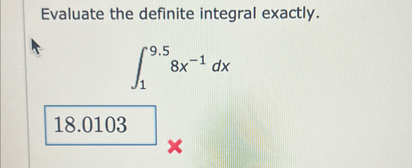 Solved Evaluate The Definite Integral Exactly ∫19 58x 1dx