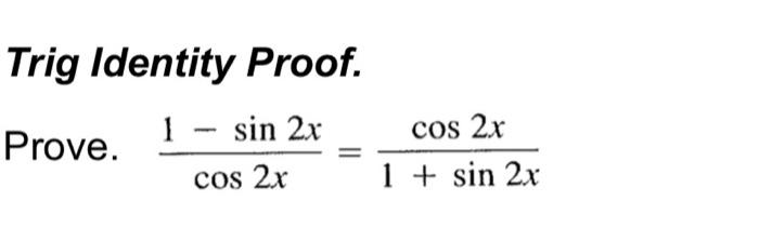 Solved Trig Identity Proof. Prove. | Chegg.com