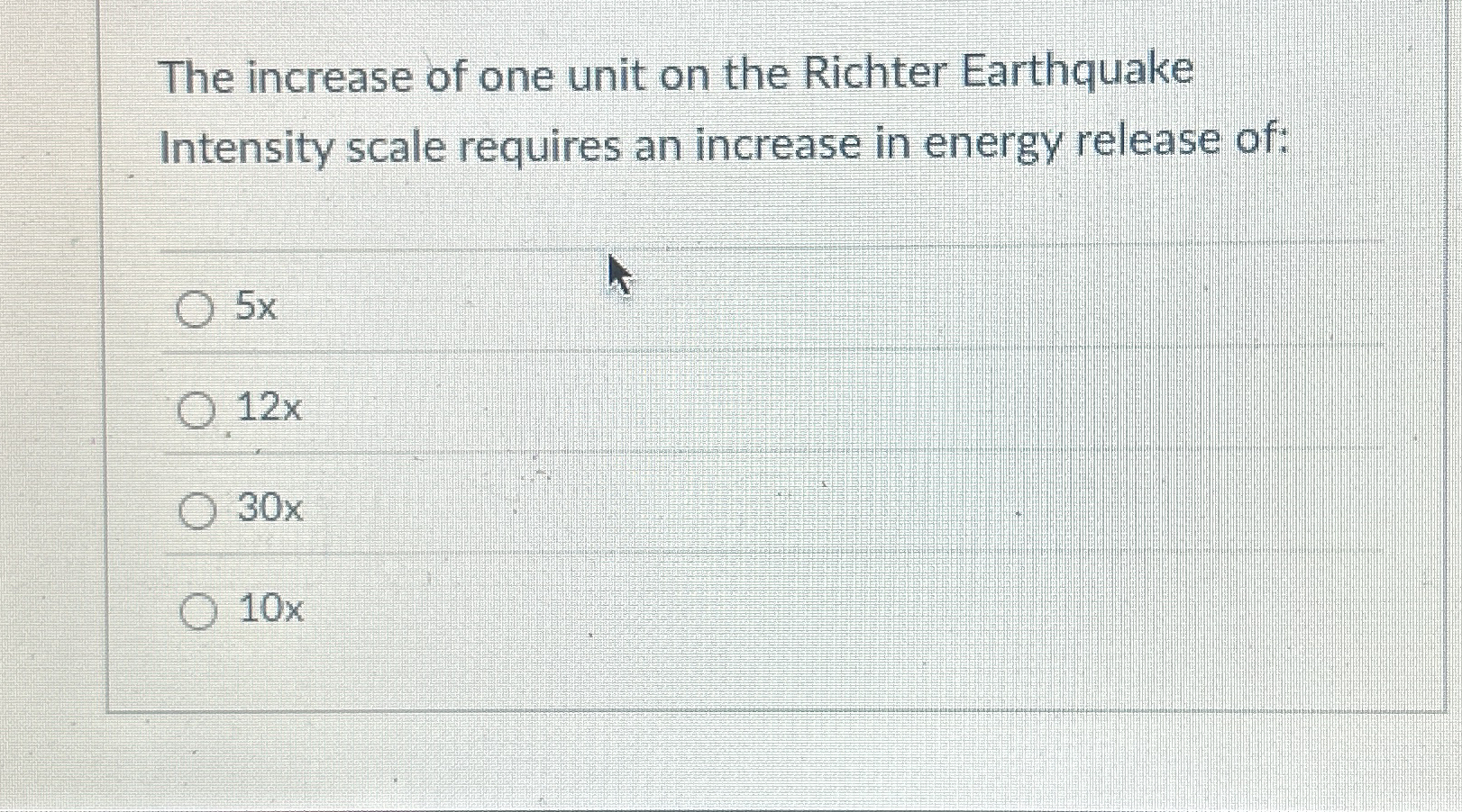 Solved The increase of one unit on the Richter | Chegg.com