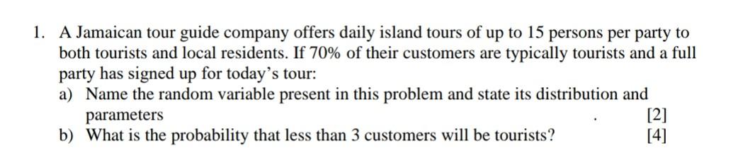 1. A Jamaican tour guide company offers daily island tours of up to 15 persons per party to both tourists and local residents