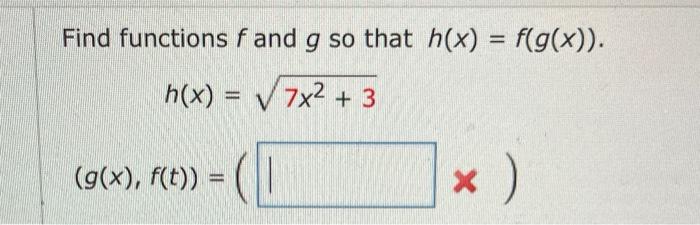 Solved Find Functions F And G So That H X F G X