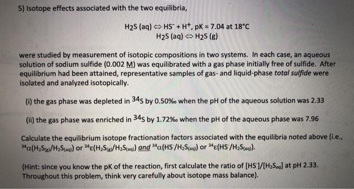 5 Isotope Effects Associated With The Two Equilib Chegg Com