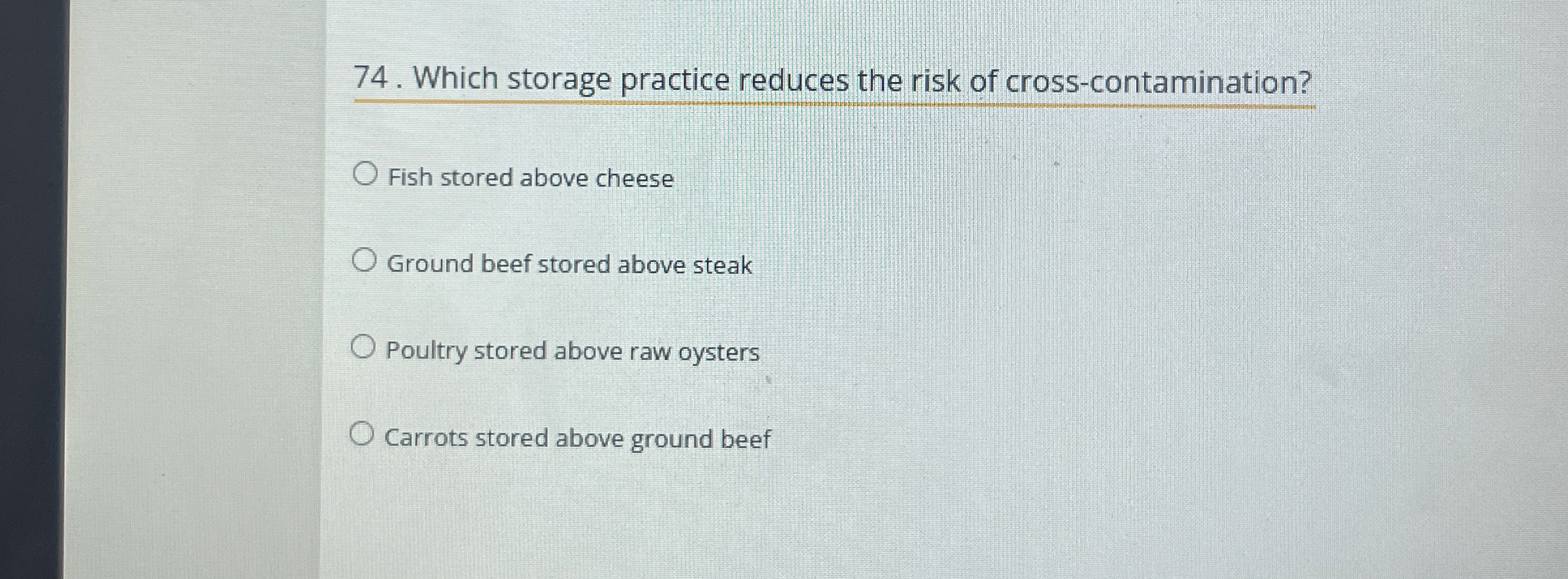 Solved Which storage practice reduces the risk of
