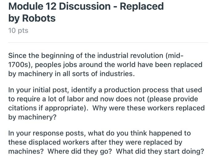 Solved Module 12 Discussion - Replaced by Robots 10 pts | Chegg.com
