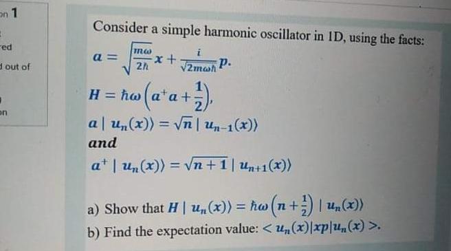 Solved On 1 Consider A Simple Harmonic Oscillator In Id Chegg Com