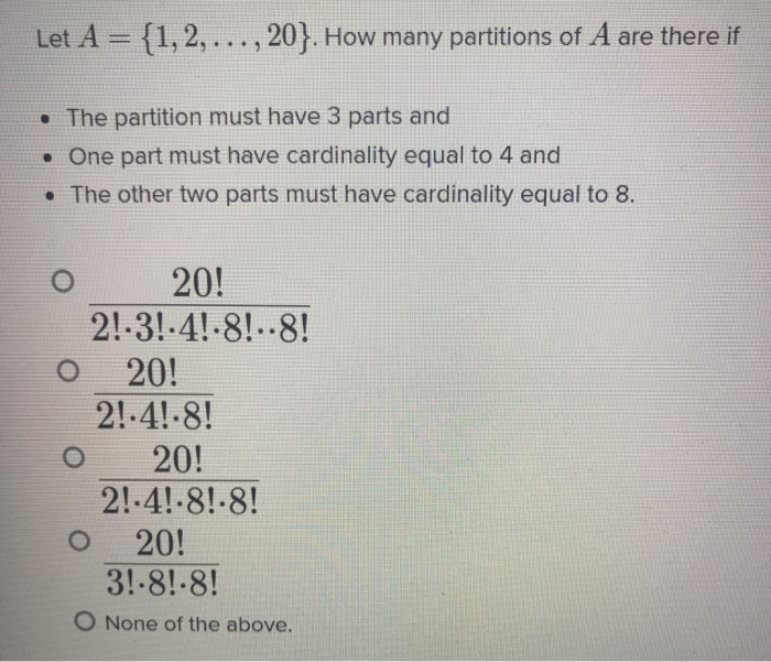 Solved Let A = {1, 2,..., 20). How many partitions of A are | Chegg.com