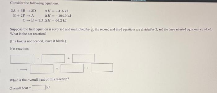 Solved Consider the following equations: 3A + 6B3D AH-415 kJ | Chegg.com