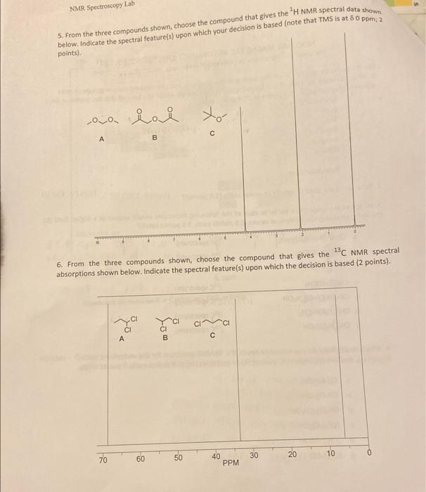 Solved NMR Spectroscopy Lab 5. From The Three Compounds | Chegg.com