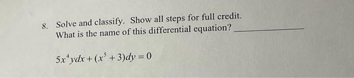 Solved 8. Solve and classify. Show all steps for full | Chegg.com