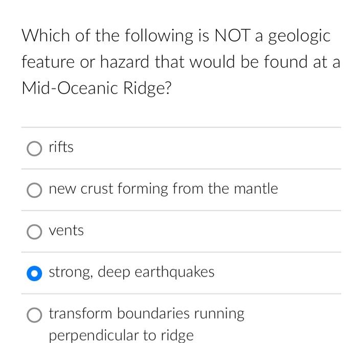 Solved Which of the following is NOT a geologic feature or | Chegg.com