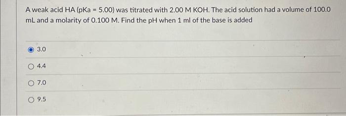 Solved A Weak Acid Ha Pka Was Titrated With Mkoh Chegg Com