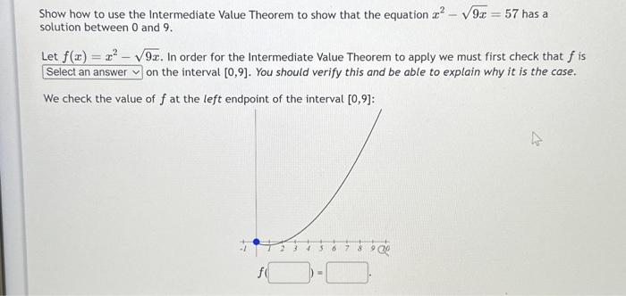 Solved Show how to use the Intermediate Value Theorem to | Chegg.com