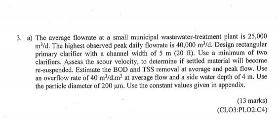 Solved 3. The average wastewater flow to a WWTP is 40,000