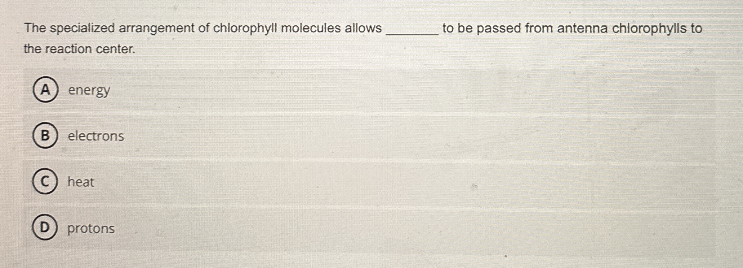 Solved The specialized arrangement of chlorophyll molecules