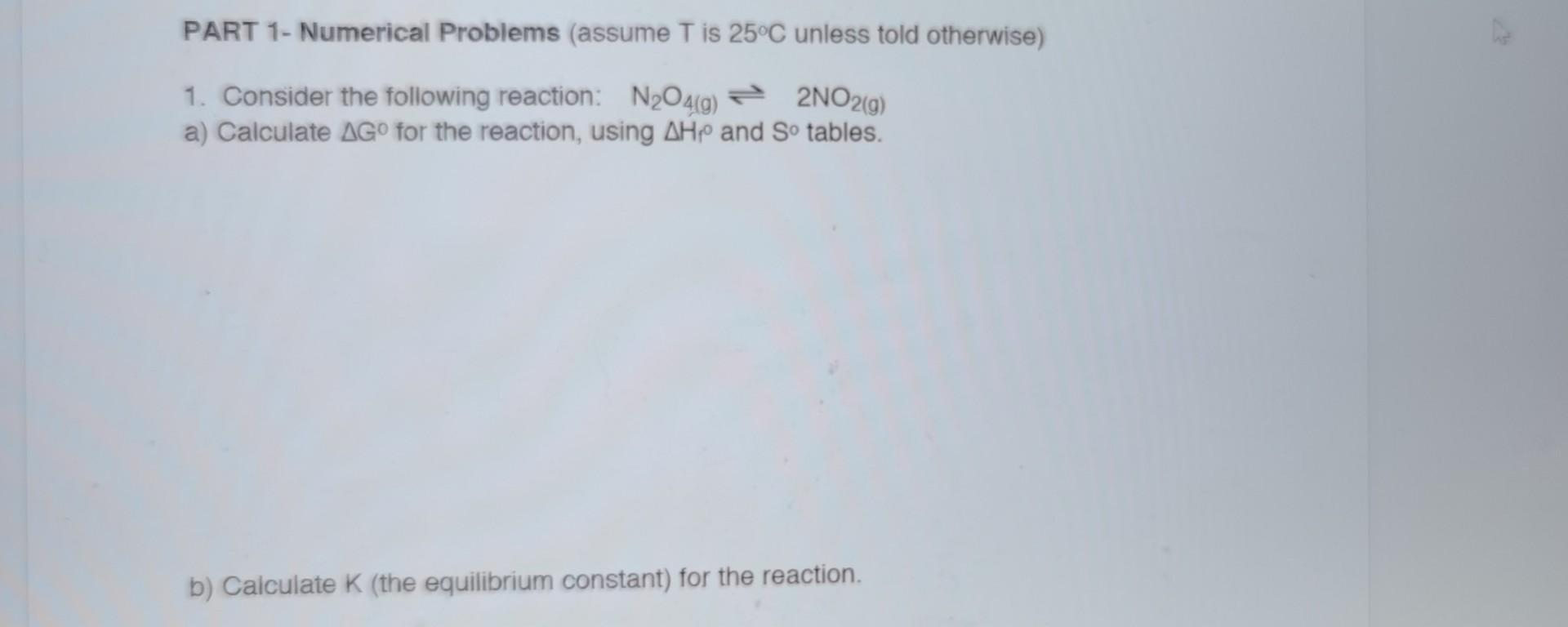 Solved PART 1- Numerical Problems (assume T is 25∘C unless | Chegg.com