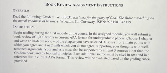 BOOK REVIEW ASSIGNMENT INSTRUCTIONS OvErView Read the | Chegg.com