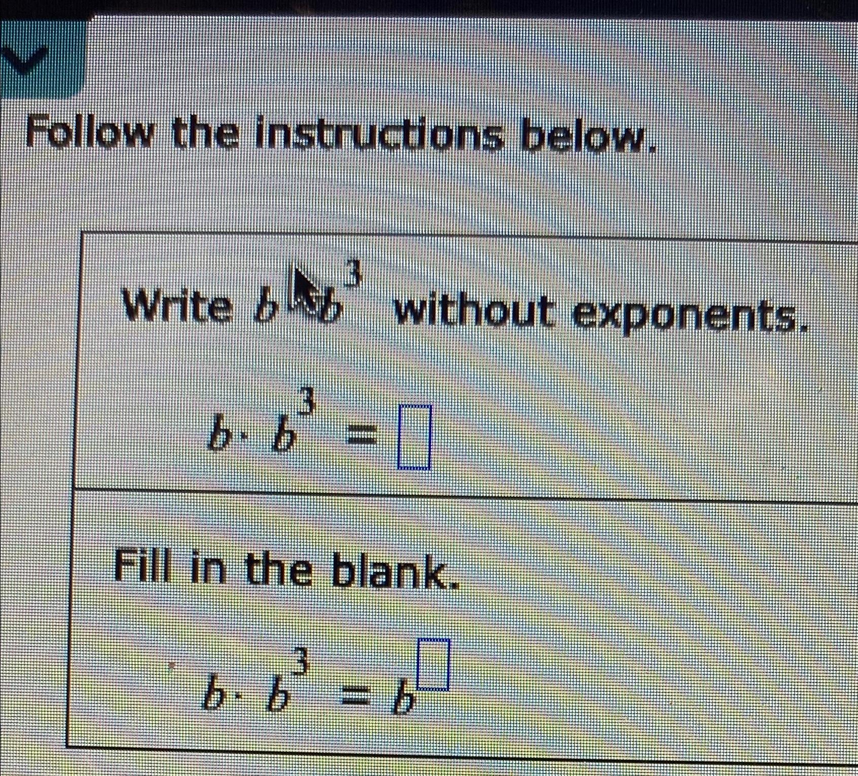 Solved Follow The Instructions Below.Write B3=b*b3=bb | Chegg.com